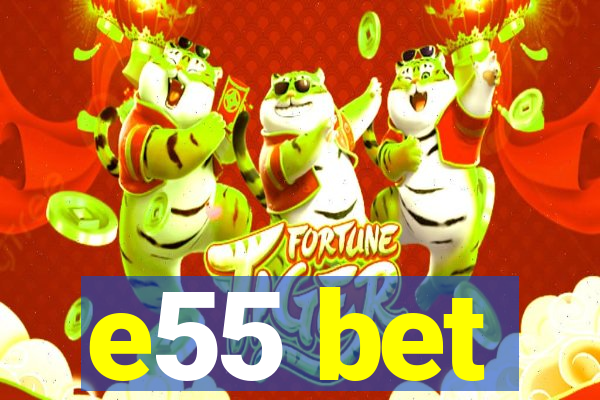 e55 bet